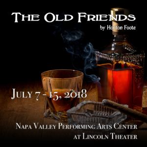 The Old Friends by Horton Foote.