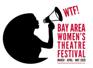 Bay Area Women's Theater Festival