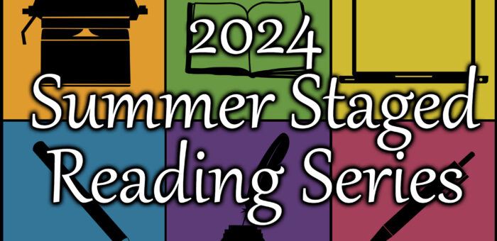 2024 Summer Staged Reading Series